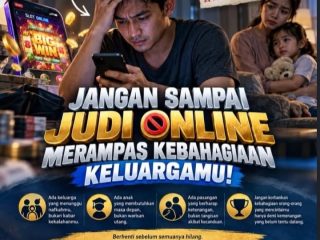 Jangan Biarkan Judi Oline Merampas Kebahagiaan Keluarga !